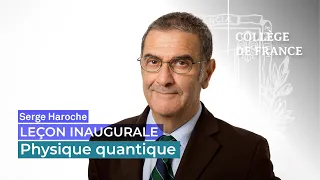 Physique quantique - Serge Haroche (2001)