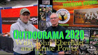 Outdoorama 2020 With John Eberhart and Ernie Power!