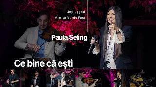 Paula Seling - Ce Bine Ca Esti "unplugged" [Miorita Verde Fest 2023]