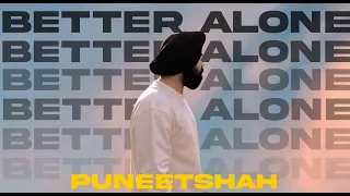 Puneet Shah - Better Alone | Official Visualizer | Prod By @jsbmusic2410 | LOFI SONGS