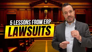 ERP Implementation Failures and Lawsuits: 5 Key Lessons from an ERP Expert Witness