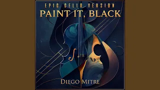 Paint It, Black (Epic Cello Version)