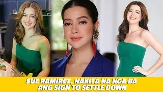 Sue Ramirez, nakita na nga ba ang sign to settle down? | Star Magic Inside News