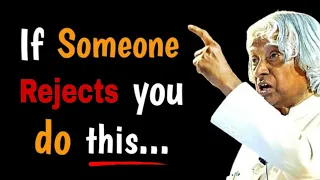 If Someone rejects you, do this...| Dr. APJ Abdul Kalam | Spread Love and Happiness