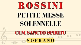 Rossini - CUM SANCTO SPIRITU - Petite Messe Solennelle, Soprano part