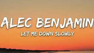 Alec Benjamin - Let Me Down Slowly (Lyrics) ft. Alessia Cara