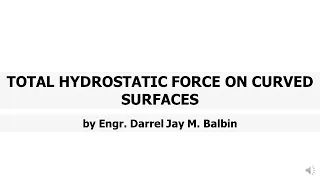 Hydraulics Week 2 Part 4/4: Total Hydrostatic Force on Curved Surfaces