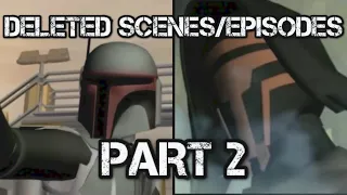 Star Wars The Clone Wars Season 7 Deleted Scenes/Episodes Pt. 2