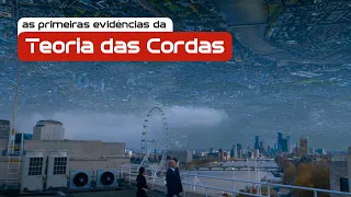 Teoria das Cordas: Surgem as Primeiras Evidências de Sua Existência