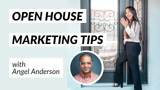 Open House Marketing Tips for New Real Estate Agents