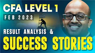 CFA Level 1 | Result Analysis | Pass Percentage | Success Stories