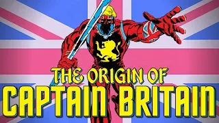 The Origin of Captain Britain