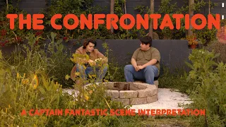 The Confrontation - Captain Fantastic Scene Interpretation