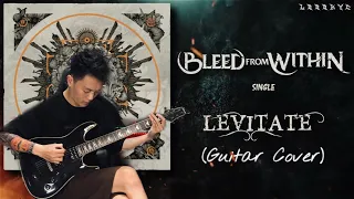 Bleed From Within - Levitate (Guitar Cover)