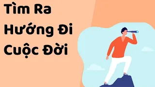 Dành Cho Người Chưa Tìm Được Hướng Đi Cuộc Đời - Tri kỷ cảm xúc Web5ngay