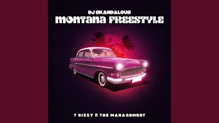 Montana Freestyle (feat. T-Bizzy & The Management)
