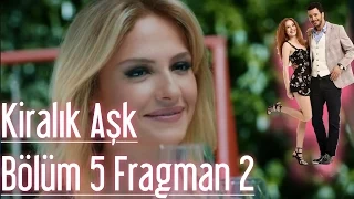 Kiralık Aşk 5. Bölüm 2. Fragmanı