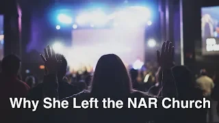 Why She Left the NAR Church: Tara's Testimony