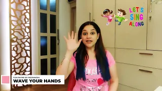 Wave Your Hands - Super Fun English Nursery rhyme for children with Lyrics By Let's Sing Along.