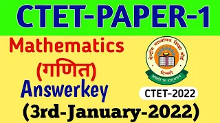 Ctet Paper 1 Maths Answerkey 3rd January 2022 Online exam | Ctet maths Solutions shift-1 2022 exam
