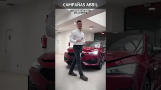 Nuevas Campañas Abril 💥CUPRA