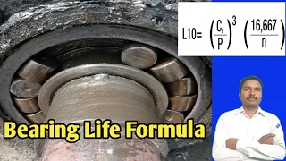 Bearing Life Formula | Bearing Life calculation | Bearing Life cycle | बेयरिंग लाइफ कैसे निकालें