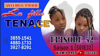 LA FILLE TENACE PART 32. WILMIX PROD FEYTON 2022