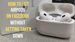 The Ultimate Guide To Listing Airpod Pros On Facebook (Don't get taken down)✅️