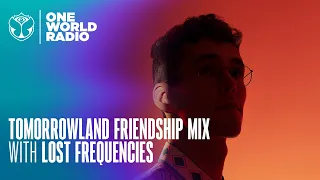 Tomorrowland - Friendship Mix - Lost Frequencies