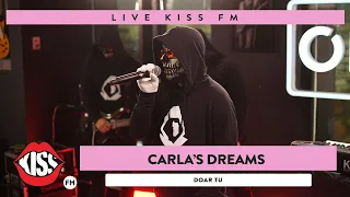 Carla's Dreams - Doar tu (LIVE @ KISS FM)