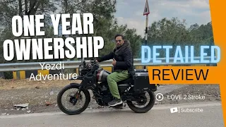 Yezdi Adventure one Year Ownership Review  | Yezdi Adventure Long Term Review  | Wear and Tears