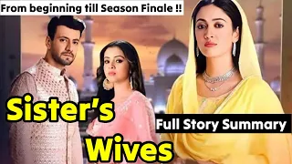 New Zeeworld Series Sister’s Wives Full Story Summary In English|Haider and Dua Love Story|