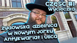 Wycieczka do żydowskiej dzielnicy w NY - Synagoga, Antykwariat i ulica | Tajemniczy Świat Żydów