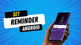 How to Set Reminder in Android