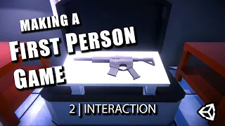 #2 FPS Raycast Interactions: Let's Make a First Person Game in Unity!