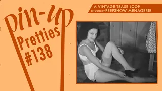 Pin-Up Pretties # 138​ - A Vintage Tease Loop