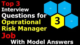Interview Questions for Operational Risk Manager Position or Job | What Interviewer May Ask?