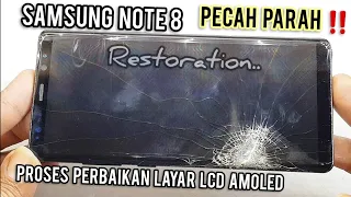 SERVIS SAMSUNG NOTE 8 LCD PECAH‼ PROSES PENGGANTIAN LAYAR AMOLED SAMSUNG NOTE 8‼ REVIEW LCD ORIGINAL