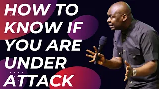 HOW TO KNOW THAT YOUR LIFE IS UNDER SERIOUS ATTACK | APOSTLE JOSHUA SELMAN