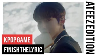 [KPOP GAME] FINISH THE KPOP LYRIC | Ateez Edition