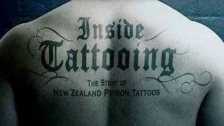 Inside Tattooing: The Story of New Zealand Prison Tattoos (2012) | Full Documentary | Glenn Elliott