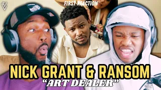 Nick Grant & Ransom - Art Dealer | FIRST REACTION