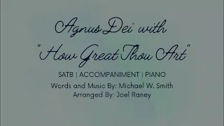 Agnus Dei with "How Great Thou Art" | SATB | Piano