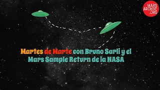 🛸 MartesdeMarte 🛸 con Bruno Sarli: el Mars Sample Return y DART de #nasa