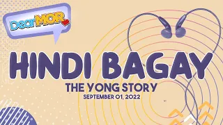 Dear MOR: "Hindi Bagay" The Yong Story 09-01-22