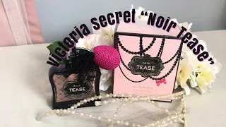 Victoria’s Secret “Noir Tease” Fragrance-Parfume Review/Cassandra Jones