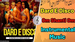 Dard E Disco Full Video HD Song | Om Shanti Om | ShahRukh Khan - Instrumental
