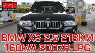 Montaż LPG BMW X3 z 2.5 218KM 2007r w Energy Gaz Polska na gaz BRC SQ P&D