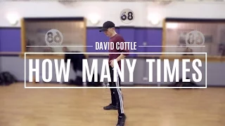 DJ Khaled ft. Chris Brown - How Many Times | David Cottle Choreography