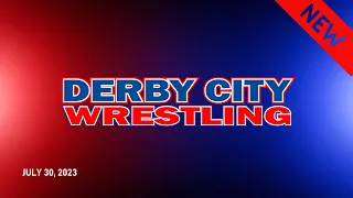 Derby City Wrestling presented by Car Shield  |  7.30.23